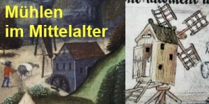 Mühlen im Mittelalter
